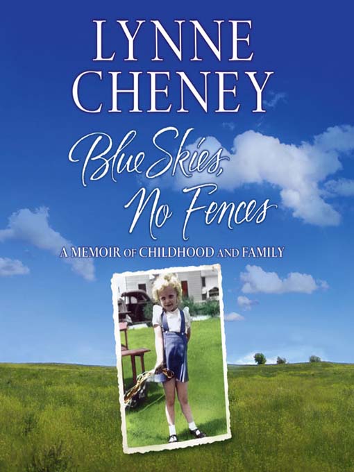 Title details for Blue Skies, No Fences by Lynne Cheney - Available